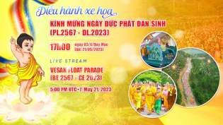 Diễu hành xe hoa kính mừng ngày Đức Phật đản sinh PL.2567 - DL.2023