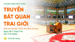 Truyền Bát quan trai giới | Ngày 08/7/Giáp Thìn