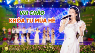 Bài hát: Vui chào khóa tu mùa hè | Chùa Ba Vàng