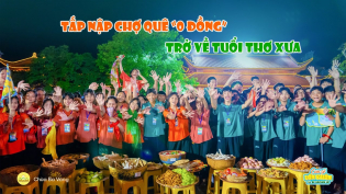 Tấp nập phiên chợ quê - Trở về tuổi thơ xưa | Khóa tu mùa hè chùa Ba Vàng 2024