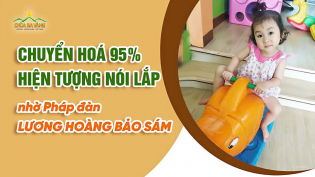 Con gái chuyển hóa hiện tượng nói lắp đến 95% nhờ mẹ tham gia Pháp đàn Lương Hoàng Bảo Sám