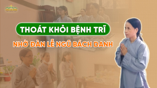 Ám ảnh bệnh trĩ, táo bón, mất ngủ được chuyển hóa nhờ tham gia đàn lễ Ngũ Bách Danh