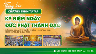 Thông báo: Chương trình tu tập kỷ niệm ngày Đức Phật thành đạo PL.2568 - DL.2025