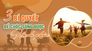 Hạnh phúc: 3 bí quyết để sống an lạc giữa sóng gió cuộc đời