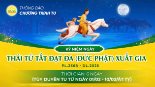 THÔNG BÁO: Chương trình tu kỷ niệm ngày Thái tử Tất Đạt Đa (Đức Phật) xuất gia PL.2568 - DL.2025