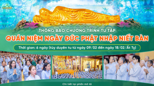 Thông báo chương trình tu tập: Quán niệm ngày Đức Phật nhập Niết bàn PL.2569 - DL.2025