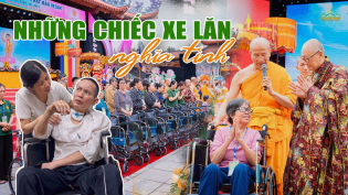 Chiếc xe lăn nghĩa tình và hạt giống từ bi nhân mùa Phật đản