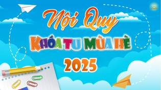 Nội quy khóa sinh tham gia Khóa tu mùa hè 2025