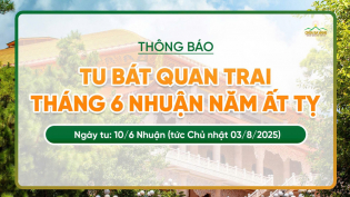 Thông báo: Ngày tu Bát quan trai tháng 6 Nhuận năm Ất Tỵ
