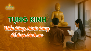 Tụng kinh Phật: Hiểu rõ ý nghĩa, cách thực hành để được an lành, thoát khổ