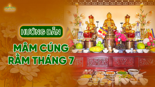 Hướng dẫn chuẩn bị mâm cúng Rằm tháng 7 đơn giản, đúng lời Phật dạy