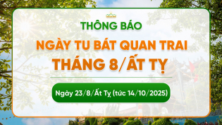 Thông báo: Ngày tu Bát quan trai tháng 8 năm Ất Tỵ
