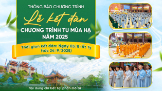 Thông báo chương trình: Lễ kết đàn chương trình tu mùa hạ năm 2025