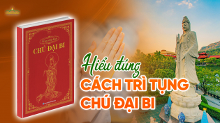 Chú Đại Bi là gì? Hiểu đúng về cách trì tụng để được lợi ích nhất
