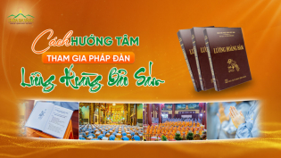 Pháp đàn Lương Hoàng Bảo Sám: 5 cách hướng tâm để được tiêu tội, tăng phước