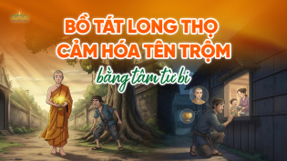 Bồ tát Long Thọ cảm hóa tên trộm: Sức mạnh của tâm từ bi và trí tuệ