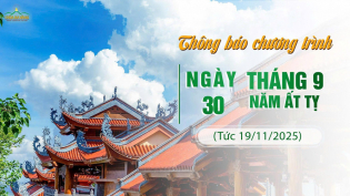 Thông báo chương trình tu học ngày 30/9/Ất Tỵ (tức 19/11/2025)