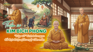 Thiền sư Kim Bích Phong: “Đập vỡ” bình bát ngọc để đạt được giác ngộ viên mãn