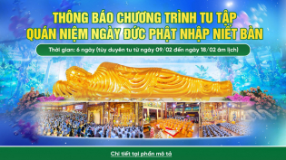 Thông báo: Chương trình tu quán niệm ngày Đức Phật nhập Niết Bàn