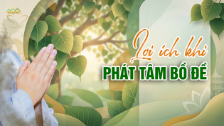 Tâm Bồ đề là gì? Phát Bồ đề tâm giúp dứt trừ khổ đau, sinh phước nhiều đời