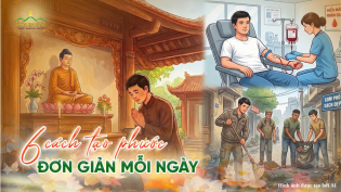 Phước báu: 6 cách đơn giản để tích lũy mỗi ngày