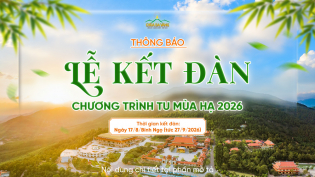 Thông báo chương trình: Lễ kết đàn chương trình tu mùa hạ năm 2026
