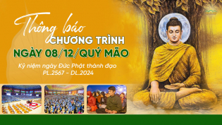 Thông báo chương trình ngày 08/12/Quý Mão - Kỷ niệm ngày Đức Phật thành đạo PL.2567 - DL.2024