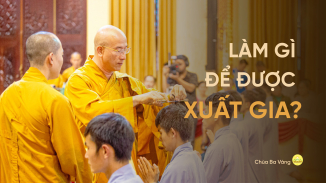 Làm thế nào để được xuất gia?