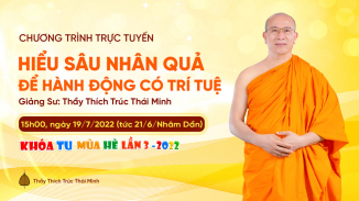 Thầy Thích Trúc Thái Minh giảng: 'Hiểu sâu nhân quả để hành động có trí tuệ'