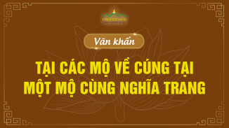 Văn khấn tại các mộ về cúng tại một mộ cùng nghĩa trang