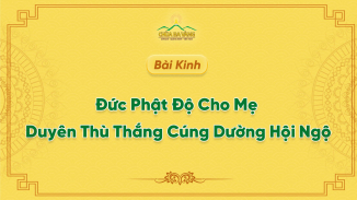 Đức Phật Độ Cho Mẹ - Kinh Ma Ha Ma Da