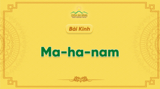 Các Đức Tính Của Người Phật Tử Chân Chính - Kinh Ma-ha-nam