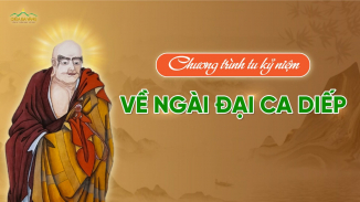 Chương trình tu kỷ niệm về Ngài Đại Ca Diếp