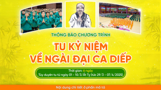 Thông báo chương trình tu kỷ niệm về Ngài Đại Ca Diếp năm Ất Tỵ