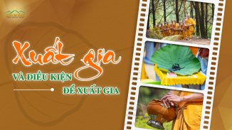 Xuất gia đi tu: Ý nghĩa và điều kiện cần có để được xuất gia