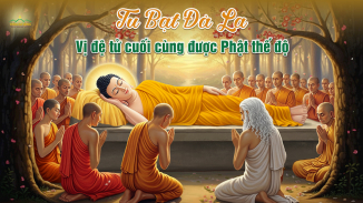 Đức Phật thế độ cho ngoại đạo Tu Bạt Đà La: Ân đức vô lượng trước giờ nhập diệt