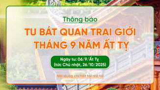Thông báo: Ngày tu Bát quan trai tháng 9 năm Ất Tỵ