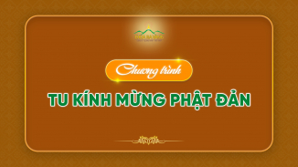 Chương trình tu kính mừng Phật Đản