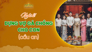 Nghi lễ dựng vợ gả chồng cho con (cầu an)