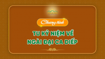 Chương trình tu kỷ niệm về Ngài Đại Ca Diếp