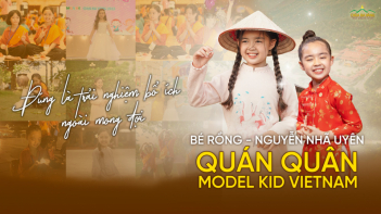 Bé Rồng - Nhã Uyên (Quán quân Model Kid Vietnam): Khóa tu mùa hè chùa Ba Vàng là một trải nghiệm ngoài mong đợi!