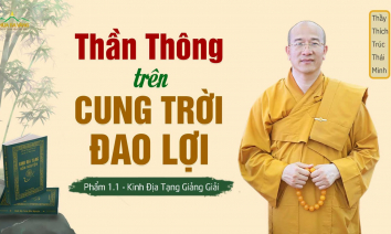 Thần thông trên cung trời Đao Lợi | Kinh Địa Tạng giảng giải | phẩm 1.1