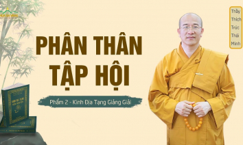 [Video] Phân thân tập hội - phẩm 2 | Kinh Địa Tạng giảng giải | Thầy Thích Trúc Thái Minh