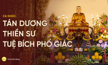 Ca khúc: Tán dương Thiền sư Tuệ Bích Phổ Giác | Nhạc Phật giáo chùa Ba Vàng