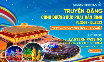[Video] Truyền đăng - Cúng dường Đức Phật đản sinh (PL.2567 - DL.2023) | Đại lễ Phật đản chùa Ba Vàng 2023