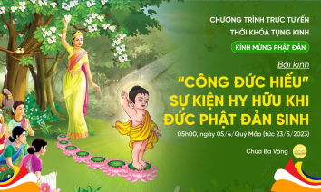 [Video] Chương trình số 3: Ngày 1 - Tụng kinh kính mừng Phật đản | 05/4/Quý Mão