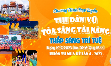 Thi dân vũ - Tỏa sáng tài năng | Thắp sáng trí tuệ - Khóa tu mùa hè lần 4 - 2023