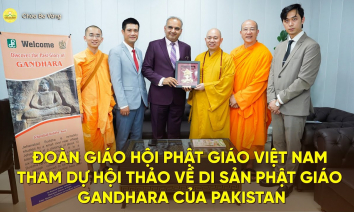 [Video] Đoàn Giáo hội Phật giáo Việt Nam tham dự Hội thảo Quốc tế về di sản Phật giáo Gandhara của Pakistan