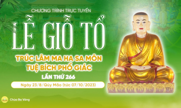 [Video] Đại lễ Giỗ Tổ Trúc Lâm Ma Ha Sa Môn Tuệ Bích Phổ Giác lần thứ 266 | Ngày 23/8/Quý Mão