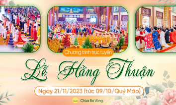 [Video] Lễ Hằng thuận | Chùa Ba Vàng ngày 21/11/2023
